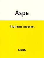 Bernard Aspe Horizon Inverse